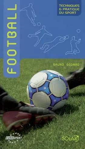 Couverture du produit · FOOTBALL TECHNIQUES & PRATIQUE