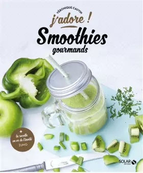 Couverture du produit · Les smoothies gourmands - j'adore