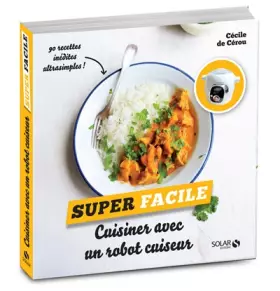 Couverture du produit · Cuisiner avec un robot cuiseur - super facile