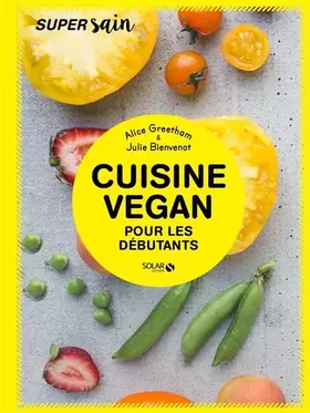 Couverture du produit · Cuisine vegan pour débutants - super sain