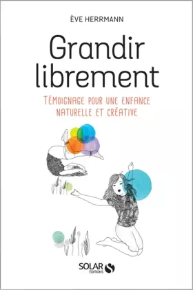 Couverture du produit · Grandir librement