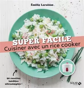 Couverture du produit · Cuisiner avec un rice cooker - super facile