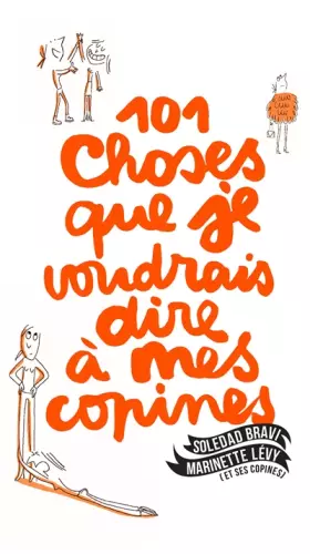 Couverture du produit · les 101 choses que je voudrais dire à mes copines