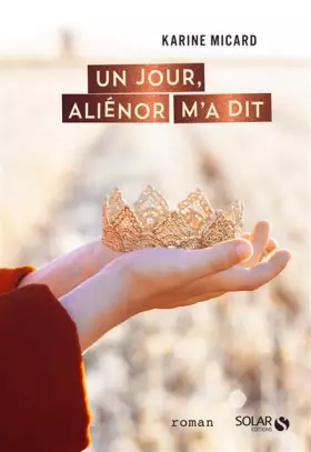 Couverture du produit · Un jour, Aliénor m'a dit