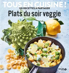 Couverture du produit · Plats du soir veggie - Tous en cuisine !