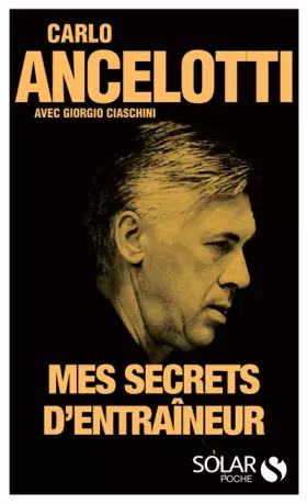 Couverture du produit · Ancelotti, mes secrets d'entraineur