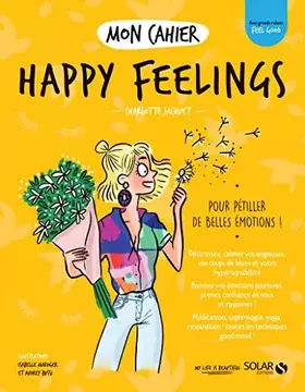 Couverture du produit · Mon cahier Happy feelings