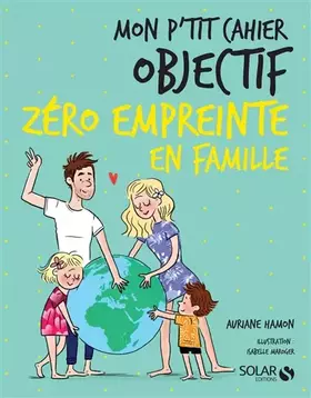 Couverture du produit · Mon p'tit cahier Objectif Zéro empreinte en famille