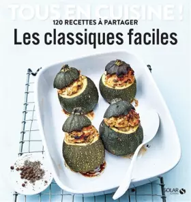 Couverture du produit · Les classiques faciles - Tous en cuisine !