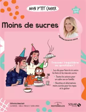 Couverture du produit · Mon p'tit cahier Moins de sucres