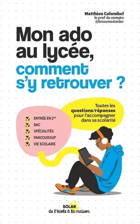 Couverture du produit · Mon ado au lycée, les codes pour l'aider
