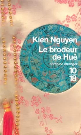 Couverture du produit · Le brodeur de Huê