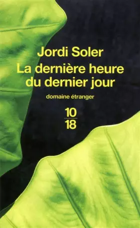 Couverture du produit · La dernière heure du dernier jour