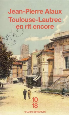 Couverture du produit · Toulouse-Lautrec en rit encore