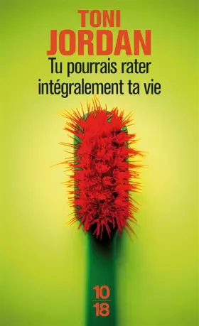 Couverture du produit · Tu pourrais rater intégralement ta vie