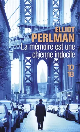 Couverture du produit · La mémoire est une chienne indocile