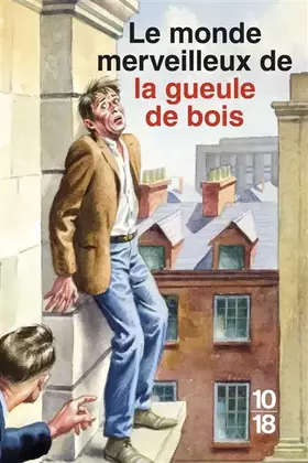 Couverture du produit · Le monde merveilleux de la gueule de bois
