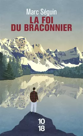 Couverture du produit · La foi du braconnier