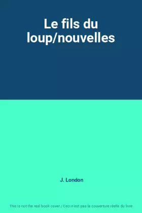 Couverture du produit · Le fils du loup/nouvelles