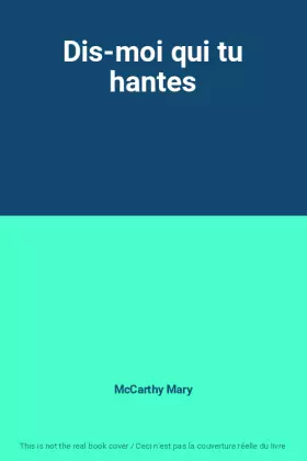 Couverture du produit · Dis-moi qui tu hantes