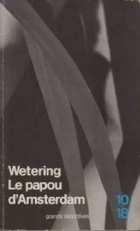 Couverture du produit · Le papou d'Amsterdam