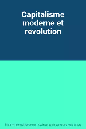 Couverture du produit · Capitalisme moderne et revolution