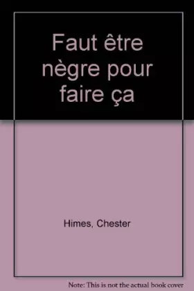 Couverture du produit · Faut être nègre pour faire ça