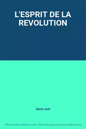 Couverture du produit · L'ESPRIT DE LA REVOLUTION