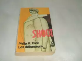 Couverture du produit · SHOOT "LES DEFENSEURS"