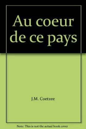 Couverture du produit · AU COEUR DE CE PAYS