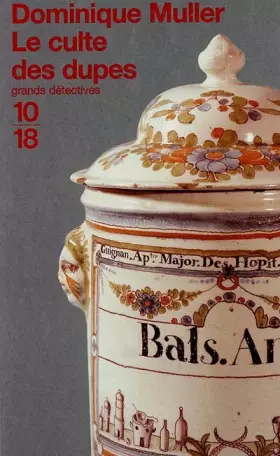 Couverture du produit · Le culte des dupes
