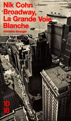 Couverture du produit · Broadway, la grande voie blanche