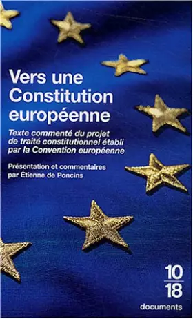 Couverture du produit · Vers une constitution européenne : Textes et commentaires