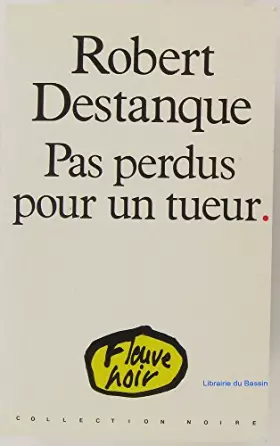 Couverture du produit · Pas perdus pour un tueur