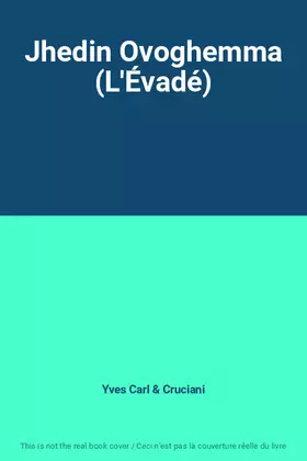 Couverture du produit · Jhedin Ovoghemma (L'Évadé)