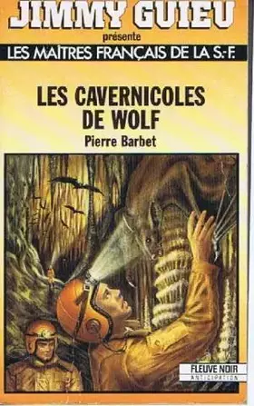 Couverture du produit · Les Cavernicoles de Wolf