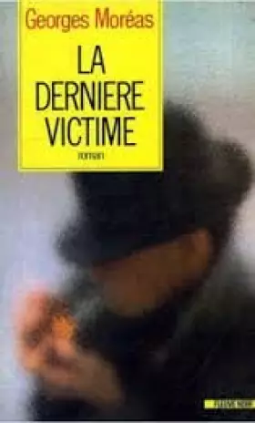 Couverture du produit · La Dernière victime