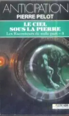 Couverture du produit · Le ciel sous la pierre