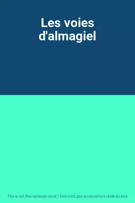 Couverture du produit · Les voies d'almagiel