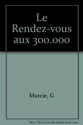 Couverture du produit · Le Rendez-vous aux 300.000