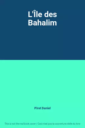 Couverture du produit · L'Île des Bahalim