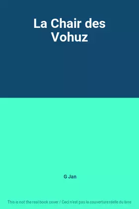 Couverture du produit · La Chair des Vohuz