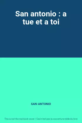 Couverture du produit · San antonio : a tue et a toi