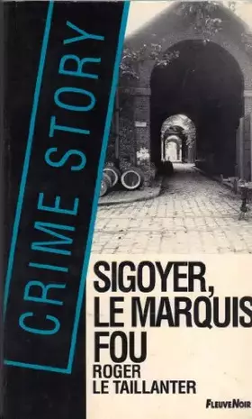 Couverture du produit · Sigoyer, le marquis fou