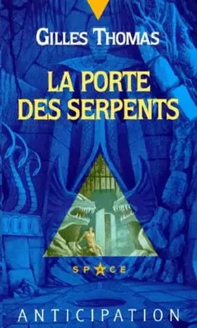 Couverture du produit · La porte des serpents