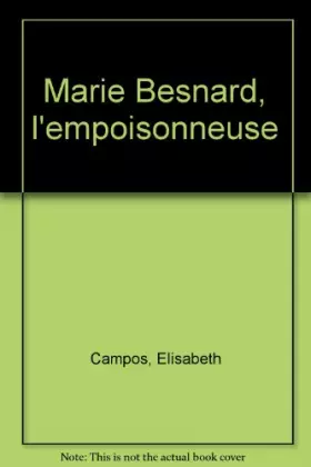 Couverture du produit · Marie Besnard, l'empoisonneuse