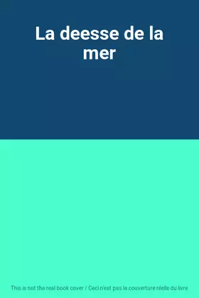 Couverture du produit · La deesse de la mer