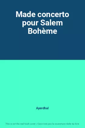 Couverture du produit · Made concerto pour Salem Bohème