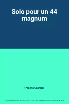 Couverture du produit · Solo pour un 44 magnum