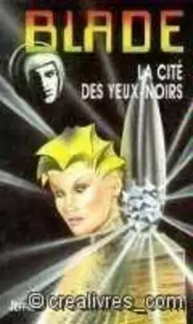 Couverture du produit · La Cité des yeux noirs